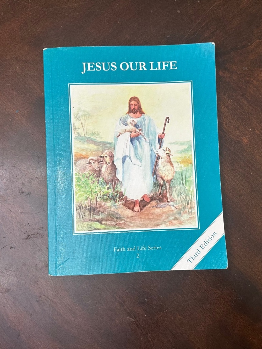 SUNDAY CHURCH SCHOOL BOOK - JESUS OUR LIFE - FAITH & LIFE SERIES 2 - 3RD EDITION